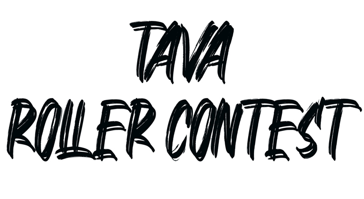 Tava Roller Contest